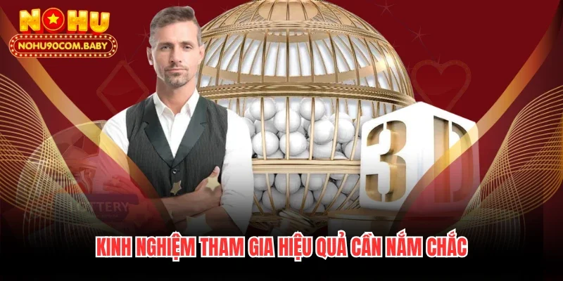 Kinh nghiệm tham gia hiệu quả cần nắm chắc